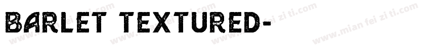 barlet textured字体转换